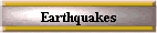 Earthquakes